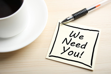 We Need You Concept On Sticky Note
