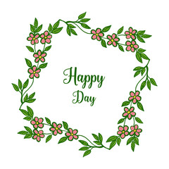 Vector illustration decorative of card happy day with beauty of leaf bouqet frame