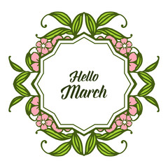 Vector illustration various lettering hello march with wreath frame