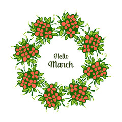 Vector illustration brights flower frame for ornate hello march