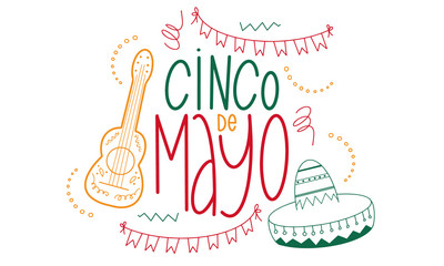 Cinco de Mayo in Mexico. Handwriting lettering. Style calligraphy for traditional Mexican holiday. Doodle with guitar, sombrero, flags and other elements. Happy festive party. Vector illustration