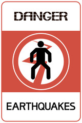 Danger earthquake.Sign. Illustrative, informational poster warning of an extreme natural phenomenon.