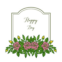 Vector illustration crowd of pink rose flower frame with writing happy day