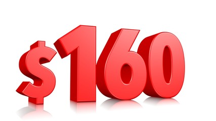 160$ One hundred sixty price symbol. red text number 3d render with dollar sign on white background