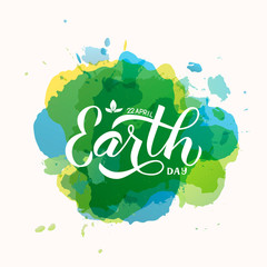 Happy Earth Day calligraphy hand lettering on colorful watercolor stains background.  Easy to edit vector template for typography poster, banner, logo design, flyer, greeting card, brochure.