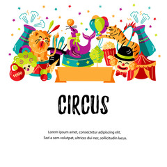 Circus. Vector illustration with animals, clowns and magicians. Template for circus show, party invitation, poster, kids birthday. Flat style.