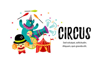 Fototapeta na wymiar Circus. Vector illustration with bear, clown and tent. Template for circus show, party invitation, poster, kids birthday, web. Flat style.