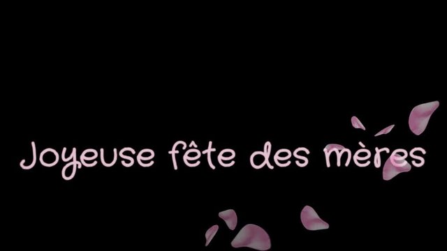 Animation Joyeuse fete des meres, Happy Mother's day in french language, greeting card, pink petals, black background