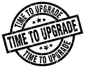 time to upgrade round grunge black stamp