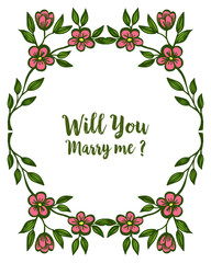 Vector illustration abstract leaf flower frame for card will you marry me