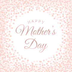 Happy Mother's Day lettering poster with pink circle confetti. 
