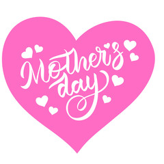 Mother day concept hand lettering motivation print