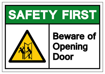 Safety First Beware Of Opening Door Symbol Sign, Vector Illustration, Isolate On White Background Label. EPS10