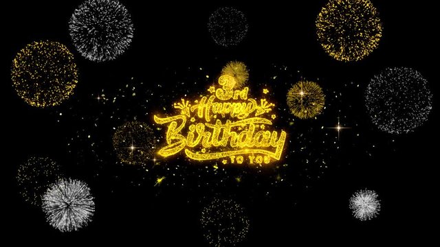 3rd Happy Birthday Golden Greeting Text Appearance Blinking Particles with Golden Fireworks Display 4K for Greeting card, Celebration, Invitation, calendar, Gift, Events, Message, Holiday, Wishes .