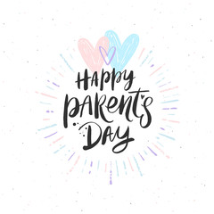 Happy Parents Day - hand drawn vector illustration. Brush calligraphy greeting, hearts and sunburst rays.