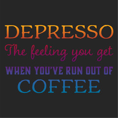 Quote coffee cup typography. Depresso. Calligraphy style quote. Shop promotion motivation. Graphic design lifestyle lettering. Sketch hot drink mug inspiration vector. Coffee break.