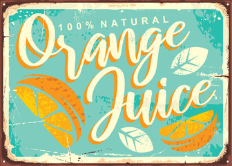 Orange juice retro tin sign. Metal sign for seasonal fruit drink. Vintage vector illustration. © lukeruk