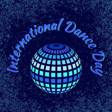 International Dance Day. Blue dark mirror ball