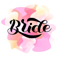 Bride lettering. Word for banner, clothes. Vector illustration