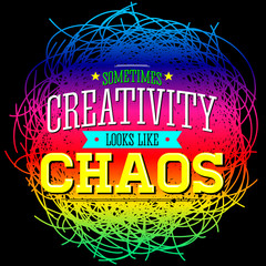 Naklejki  Kreatywność czasami wygląda jak chaos, projekt wektor metafora cytat.