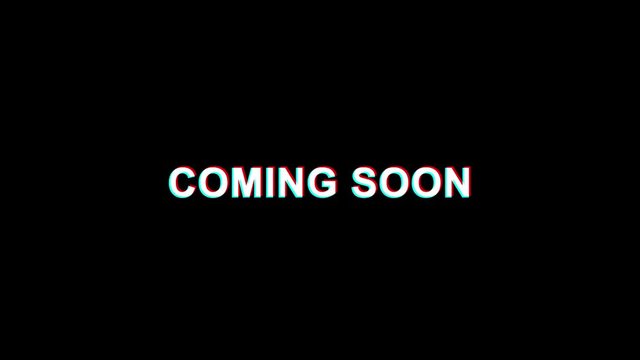 Coming Soon Glitch Text Abstract Vintage Twitched 4K Loop Motion Animation . Black Old Retro Digital TV Glitch Effect Including Twitch, Noise, VHS, Distortion.