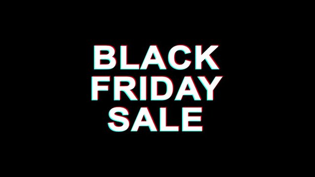 Black Friday Sale Glitch Text Abstract Vintage Twitched 4K Loop Motion Animation . Black Old Retro Digital TV Glitch Effect Including Twitch, Noise, VHS, Distortion.