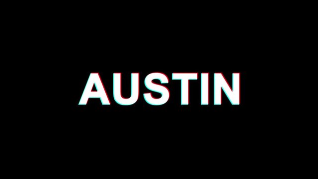 AUSTIN Glitch Text Abstract Vintage Twitched 4K Loop Motion Animation . Black Old Retro Digital TV Glitch Effect Including Twitch, Noise, VHS, Distortion.