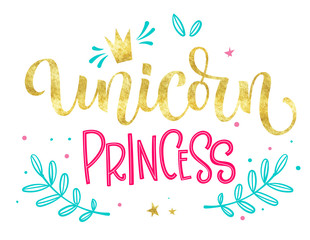 Unicorn Princess hand drawn isolated colorful gold foil calligraphy text