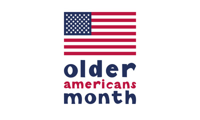 Older Americans Month. Celebrated in May in the United States. National Month of observance for Older Americans. Poster, card, banner and background. Vector illustration