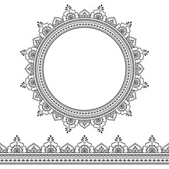 Set of seamless borders and circular ornament in form of frame for design, application of henna, Mehndi, tattoo and print. Decorative pattern in ethnic oriental style.