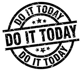 do it today round grunge black stamp