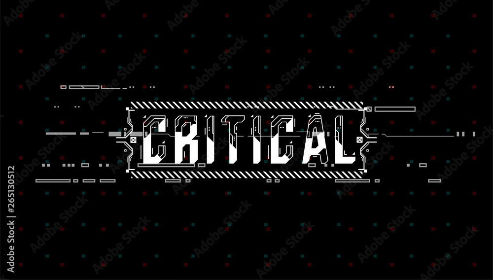 Fototapete Critical. Conceptual Layout with HUD elements for print and web. Lettering with futuristic user interface elements.