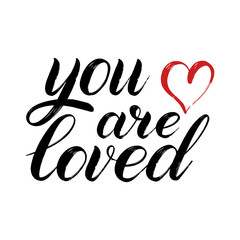 You are loved. Romantic design element for greeting cards. Black isolated cursive with red heart. Dry brush effect. Calligraphic style. Hand writing script. Handwritten phrase. Vector.