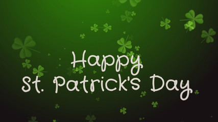 Happy Saint Patrick's Day - greeting card. Falling clover leaves over green background