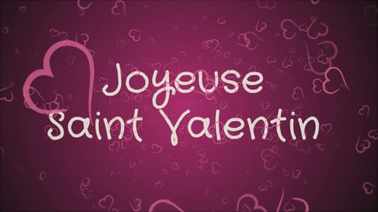 Joyeuse Saint Valentin, Happy Valentine's day in french language, greeting card, pink hearts, pink background