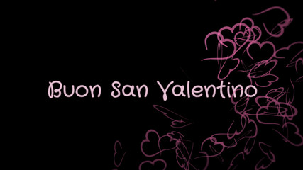 Buon San Valentino, Happy Valentine's day in italian language, greeting card, pink hearts, black background