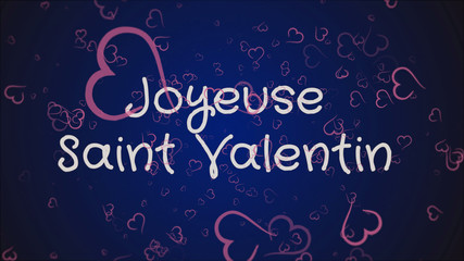 Fototapeta na wymiar Joyeuse Saint Valentin, Happy Valentine's day in french language, greeting card, pink hearts, blue background