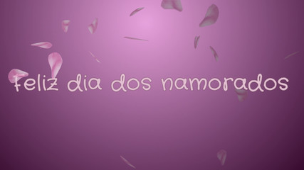 Feliz dia dos Namorados, Happy Valentine's day in portuguese language, greeting card, pink petals, lilac background