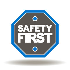 Safety First Icon Vector. Work Safe Logo.  Attention road octagon sign.