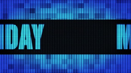 Monday Front Text Scrolling on Light Blue Digital LED Display Board Pixel Light Screen Looped Animation 4K Background. Sign Board , Blinking Light, Pixel Monitor, LED Wall Pannel - Powered by Adobe