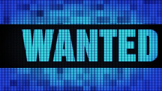 Wanted Front Text Scrolling on Light Blue Digital LED Display Board Pixel Light Screen Looped Animation 4K Background. Sign Board , Blinking Light, Pixel Monitor . LED Wall Pannel