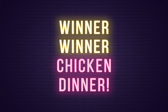 Neon Gaming Slogan, Winner Winner Chicken Dinner