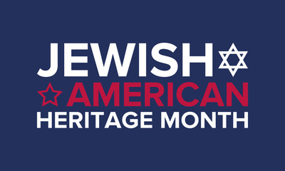 Jewish American Heritage Month. Celebrated in May. Annual recognition of Jewish American achievements in and contributions to the United States of America. Poster, card, banner and background. Vector