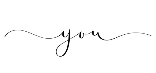 YOU black brush calligraphy banner with swashes