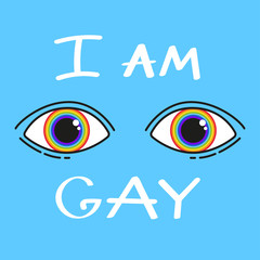 Phrase: I'm gay. LGBT inscription. Conceptual poster.