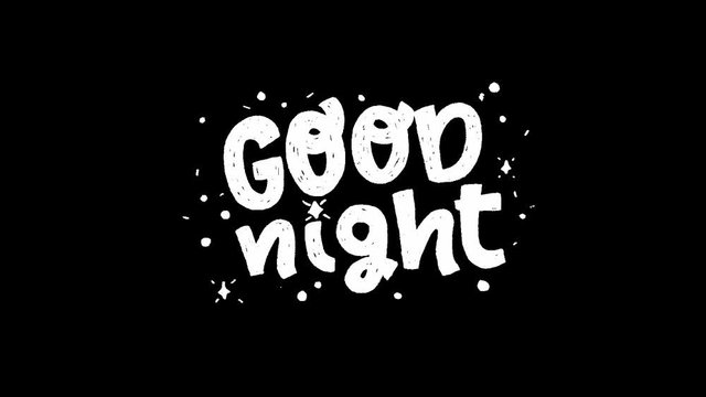 Animated hand drawn lettering phrase Good Night on transparent background with shining stars. Motion graphic with handwritten sketchy text. Evening good bye words animation for screen alpha channel