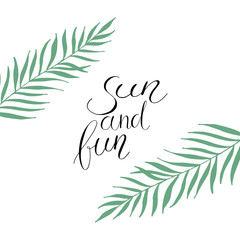 Fototapeta na wymiar Vector tropical leaves and lettering - Sun, please. Cartoon style. Colorful illustration with place for your text. Summer banner. tropical leaves on white background.