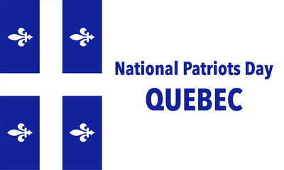 Vector Illustration to Celebrate Patriots Day. Quebec, Canada.