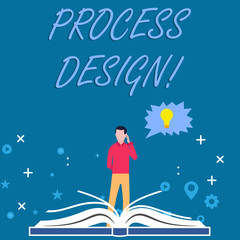 Writing note showing Process Design. Business concept for process of originating and developing a plan for a product Man Standing Behind Open Book Jagged Speech Bubble with Bulb