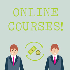 Conceptual hand writing showing Online Courses. Concept meaning courses deliver a series of lessons to a web browser Money in Dollar Sign in Rotating Arrows Between Businessmen